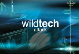 Дикая технология. Нападение / Wild Tech. Attack (2003) TVRip