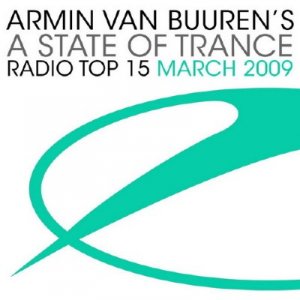 Armin Van Buuren - A State of Trance - Radio Top 15 March 2009