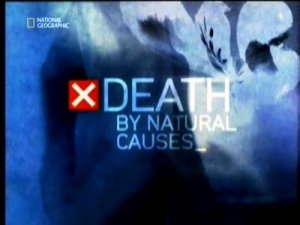 National Geogr. Смерть от естественных причин (2007)TVRip