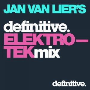 Jan van Lier's Definitive Elektro-Tek Mix Compilation (2009)