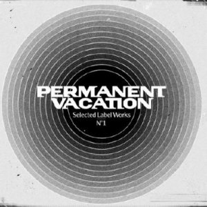 Permanent Vacation - Selected Label Works 1 (PERMVAC035-2) WEB (2009)