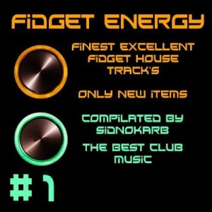 Fidget Energy #1 (2009)
