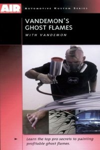 Аэрография- Призрачный Огонь / Air Brush Action, Vandemon-s Ghost Flames (2006) DVDRip