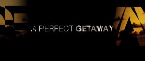 Идеальный побег / A Perfect Getaway (2009/HDTV/Трейлер)