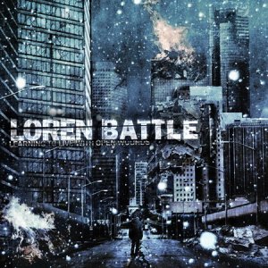 Loren Battle - Learning To Live With Open Wounds (2009)