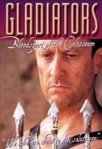 Гладиаторы. Кровавый спорт Колизея / Gladiators. Bloodsport of the Collisium (2000) DVDRip