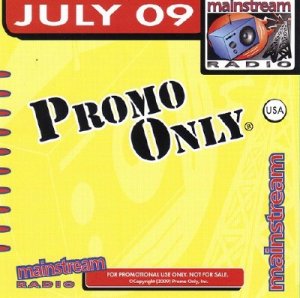 Promo Only Mainstream Radio July (2009)