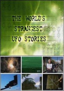 Мировые загадки НЛО / The worlds strangest UFO stories (2008) SATRip