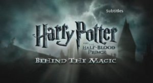 Гарри Поттер и Принц-Полукровка / Harry Potter and the Half-Blood Prince(2009/DVDRip/Фильм о фильме)