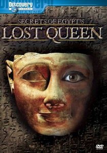 Тайна Забытой Царицы Египта / Secrets of Egypt's Lost Queen (2007) SATRip