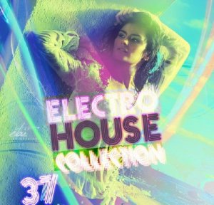Electro House Collection 37 (2009)
