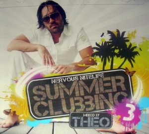 Nervous Nitelife Summer Clubbing 3 Mixed By Theo (2009)