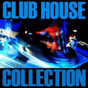 Club House Collection (05.08.2009)