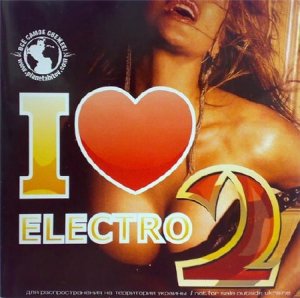 Various Artists - Global DJ'S I Like Electro 2 2007