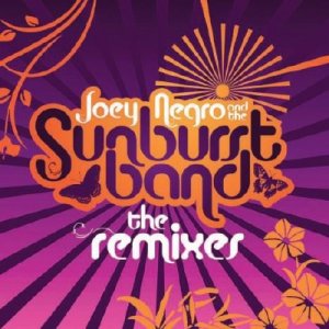 Joey Negro And The Sunburst Band - The Remixes (2009)