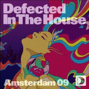 Various Artist - Defected In The House: Amsterdam 09