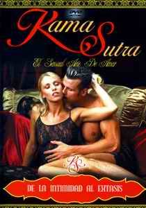 КамаСутра Искусство любви. Интимное удовольствие/ KamaSutra De la Intimidad al Extasis (2002) DVDRip