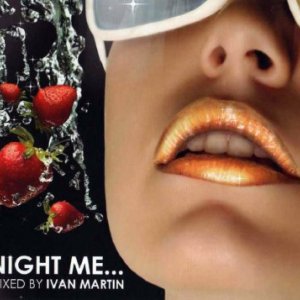 Night Me mixed by Ivan Martin (2009)