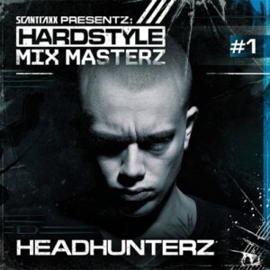 Hardstyle Mix Masterz Nr 1 Headhunterz (2009)