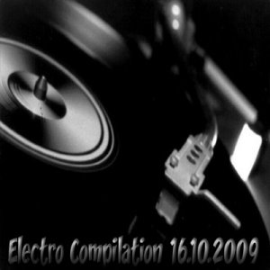 Electro Compilation (16.10.2009)