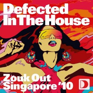 Defected In The House - Zouk Out Singapore 10-WEB (2009)