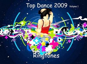 Top dance 2009 ringtones volume1