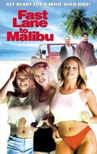 Быстрая трасса в Малибу / Fast Lane to Malibu (2000) DVDRip