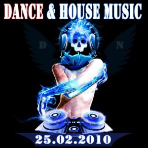 Dance & House Music (25.02.2010)