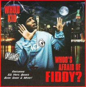 Whoo Kid - Whoo's Afraid Of Fiddy (2010)