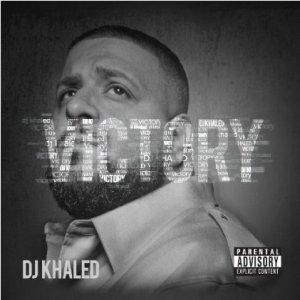 DJ Khaled - Victory (2010)
