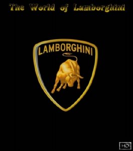 Мир Ламборджини / The World of Lamborghini  Trailers (2009) HD