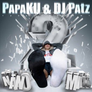 Papa Ku & DJ Patz - Nano Mix 2 (2010)
