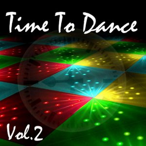 VA - Time To Dance Vol. 2 (2010)