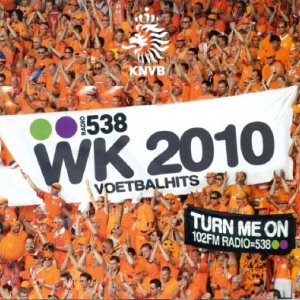 538 WK 2010 Voetbalhits (2010)