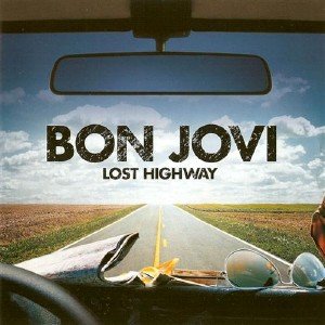 Bon Jovi - Lost Highway [Special Edition] (2010)