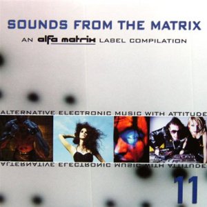 Sounds From The Matrix 11 (2011)