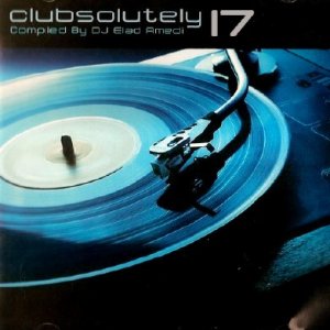 Clubsolutely 17 - Compiled By Dj Elad Amedi  (2011)