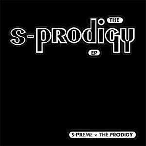 S-Preme - S-Prodigy [EP] (2010)