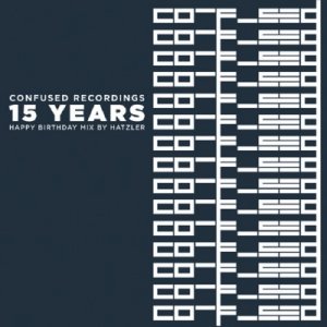 15 Years Confused Recordings Happy Birthday Mix (2011)