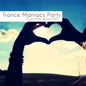 Trance Maniacs Party: Trancefer Wave #49 (2011)