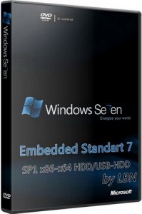 Windows Embedded Standart 7 SP1 x86-x64 HDD/USB-HDD by LBN (2011/RUS/ENG)