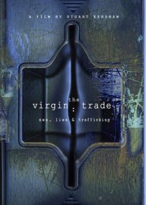 Торговля девственностью и ложь / The Virgin Trade Sex Lies and Trafficking (2009) DVDRip