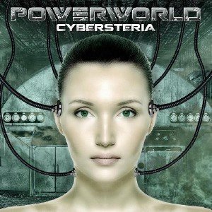 Powerworld - Cybersteria (2013)