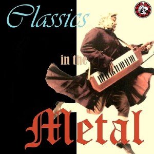 Classics In The Metal (2013)