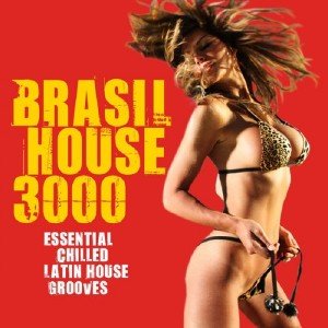 Brasil House 3000 (2013)
