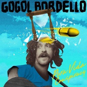 Gogol Bordello - Pura Vida Conspiracy (2013)