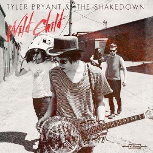 Tyler Bryant & The Shakedown - Wild Child (2013)