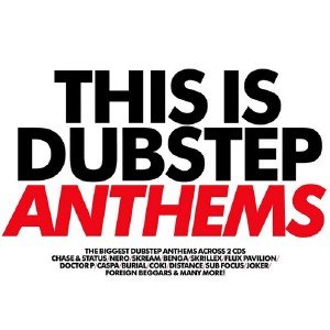 This Is Dubstep Anthems (2013)