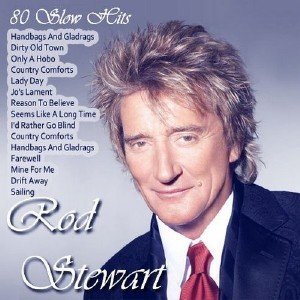 Rod Stewart - 80 Slow Hits (2013)