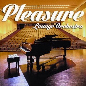 Pleasure Lounge Orchestra (2013)